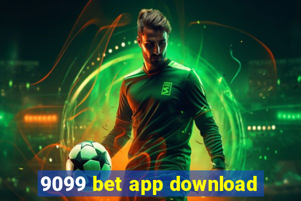 9099 bet app download